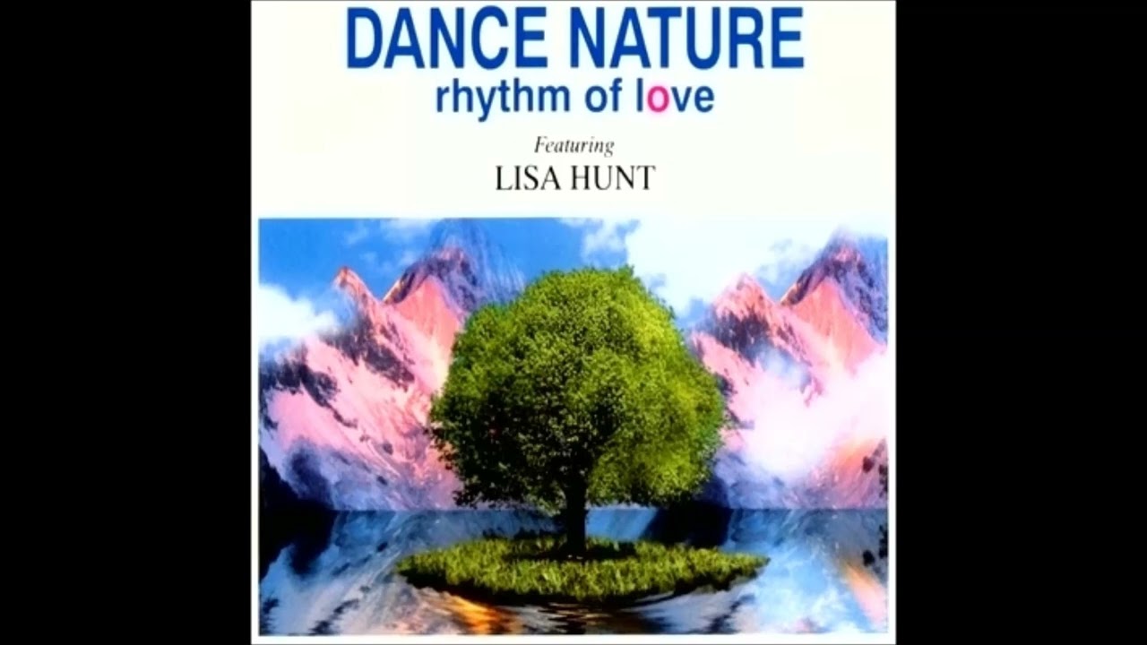 Dance Nature feat. Lisa Hunt - Rhythm Of Love (Club Mix)