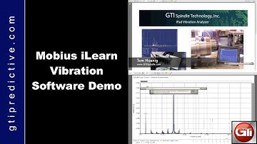 Mobius iLearn: Vibration Software Demo by GTI Predictive Technology