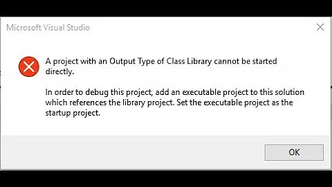 a project with an output type of class library cannot be started directly visual studio 2013