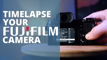 Quick Setup of a Timelapse with Your Fuji Camera
