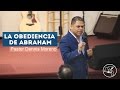 La Obediencia de Abraham l Pastor Dennis Moreno