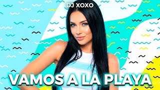 Vamos A La Playa - Dj Xoxo Best Summer 2026