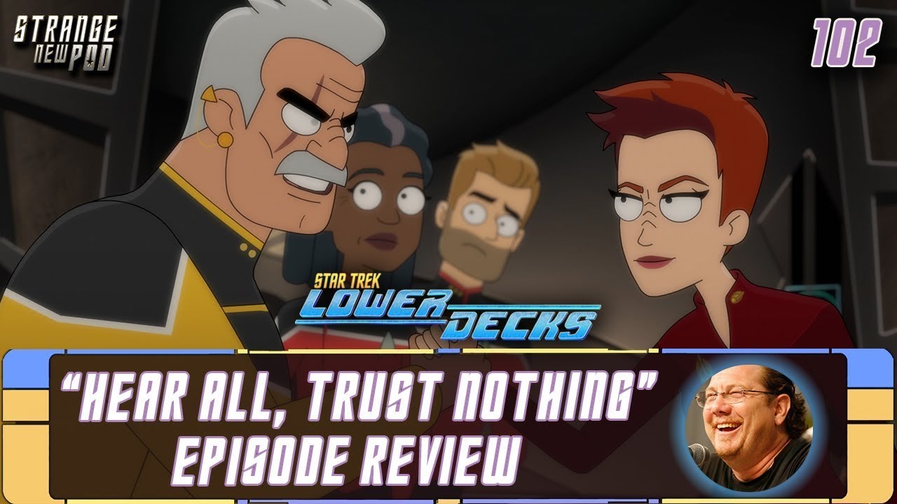 Star Trek: Lower Decks - Season 3, Episode 6 - "Hear All, Trust Nothing" + Fred Tatasciore Interview