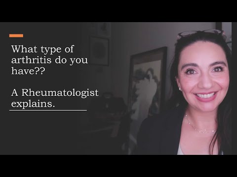 What type of arthritis do you have? A Rheumatologist explains.
