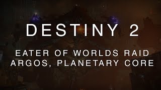Destiny 2 - Eater of Worlds Raid Lair: Argos NM