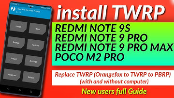 install TWRP on Poco M2 Pro, Redmi Note 9S/9 Pro/9 Pro Max (Miatoll) | One Click TWRP Installation