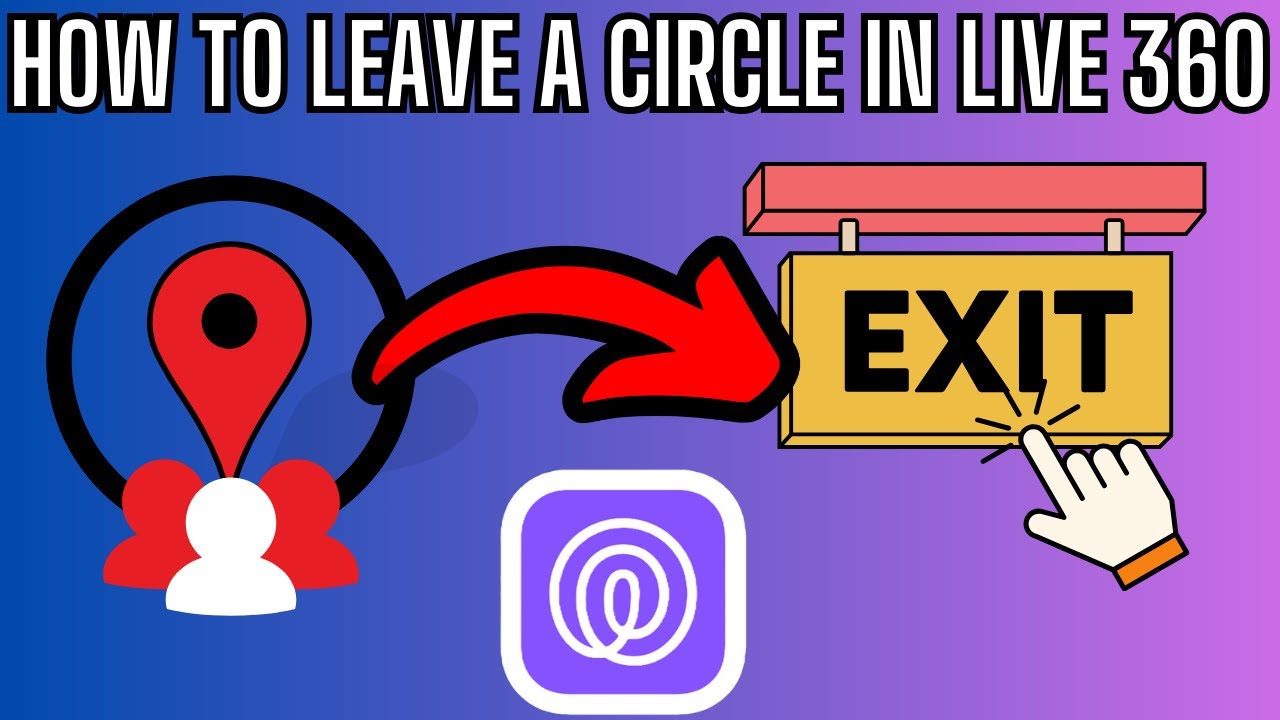 How to Leave a Circle in Life360 (Full Guide 2024) - YouTube