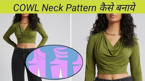 Cowl neck Pattern kaise banaye  by AG Pattern Institute