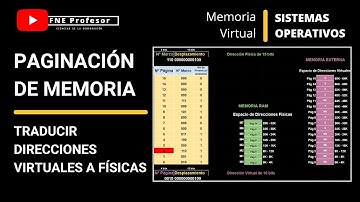 TRADUCIR DIRECCIONES VIRTUALES A FÍSICAS EN PAGINACIÓN DE MEMORIA | MMU | TABLA DE PÁGINAS | SO | MV