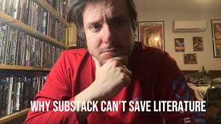 Why Substack Can’t Save Literature 