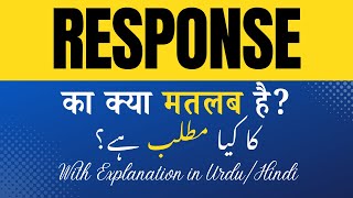 Response Meaning in Hindi |Response Ka Kya Matlab Hota Hai' Hindi/Urdu Explanation Included