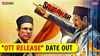 Swatantra Veer Savarkar ott release date | Swatantra Veer Savarkar movie ott release date