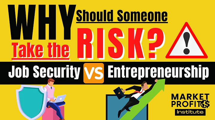 Why Should Someone Take the Risk Job Security vs  Entrepreneurship