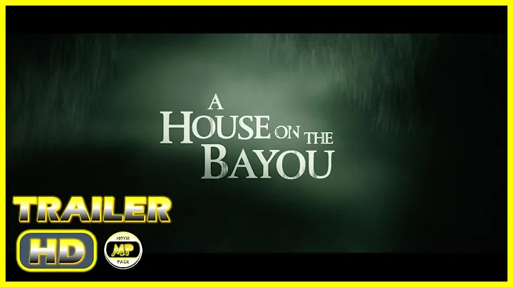 A HOUSE ON THE BAYOU (2021) # Trailer - Horror Thr...