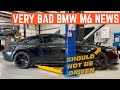FIXING My CHEAP BMW M6 V10 Is Going To Cost THOUSANDS *GOLDEN OIL*