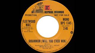 1976 Fleetwood Mac - Rhiannon (Will You Ever Win) (mono radio promo 45)
