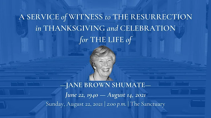 Memorial Service for Jane Brown Shumate | August 2...