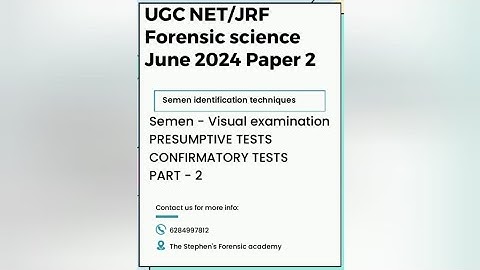 Semen Identification:Presumptive and Confirmatory Tests - UGC NET Forensic Science June 2024 #ugcnet