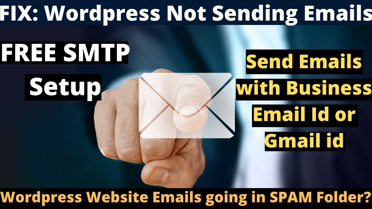 Contact Form 7 Not Sending Email | WordPress Email Setup | SMTP Gmail ...