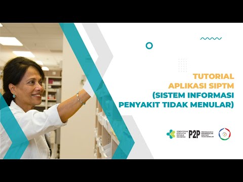 P2PTM - Tutorial Aplikasi SIPTM (Sistem Informasi Penyakit Tidak Menular)