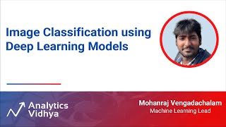 Image Classification using Deep Learning Models | DataHour by Mohanraj Vengadachalam