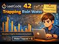 Leetcode 42 - Trapping Rain Water