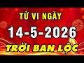 Tu Vi Hang Ngay 14 5 2026 Gọi Tên Con Giáp Số Hưởng Lộc Trời Phát Tài Đổi Đời Giàu Nứt Tường Đổ Vách 