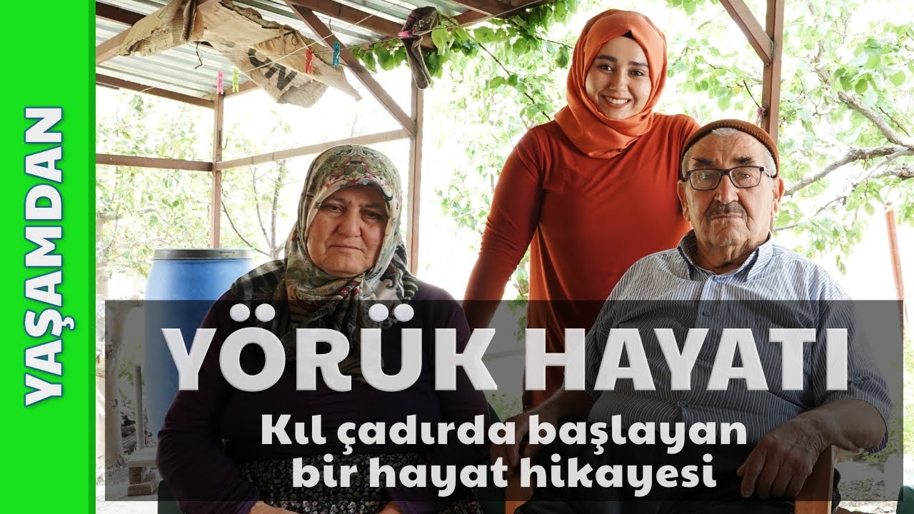 Yörük Hayatı: Yeni Osmanlı Yörüklerinden Mevlüd Amca ile Yağca Yaylasında Sohbet