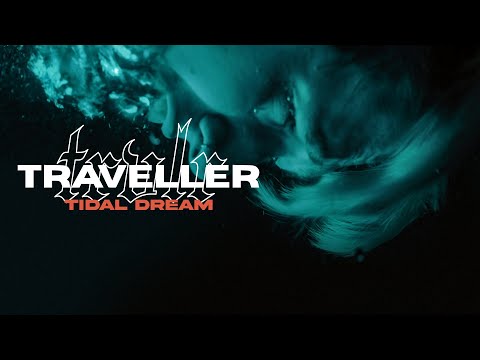 Traveller - Tidal Dream (Official Video)