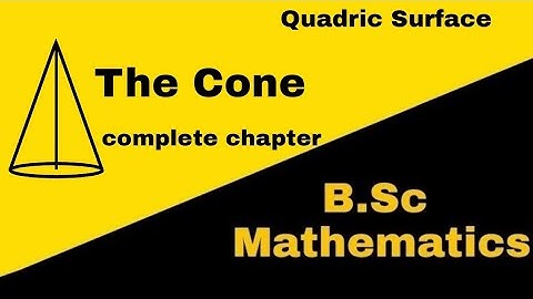 The Cone full chapter| Quadric Surface| 3d Geometry |Bsc Mathematics||AMS
