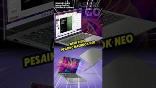 Acer Rilis Pesaing MacBook Neo @JagatReview
