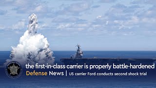 US carrier Ford conducts second shock trial