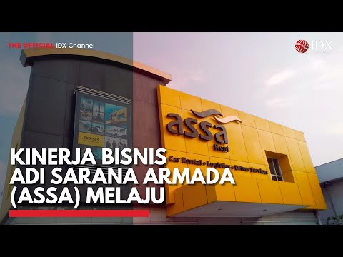 Kinerja Bisnis Adi Sarana Armada (ASSA) Melaju | IDX CHANNEL