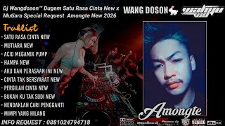 DUGEM MUTIARA NEW X SATU RASA CINTA (VVIP) SPECIAL REQUEST AMONGTE FUNKOT TILLDROP 2026