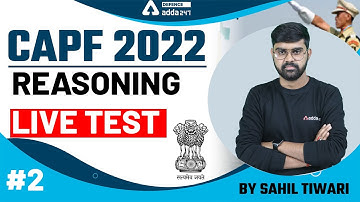 CAPF Assistant Commandant Preparation | UPSC CAPF Reasoning Live Test #2 | By Sahil Tiwari
