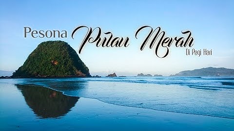 PANTAI PULAU MERAH BANYUWANGI  | video cinematic