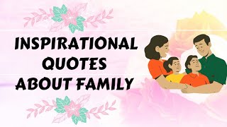 Inspirational Family Quotes And Loving Family Sayings To Read That Will Inspire You/ Simply Lyn15