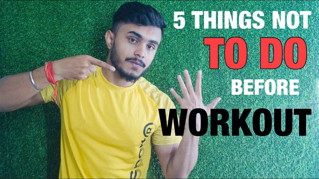 5 Things you should never do BEFORE WORKOUT | 5 Pre-workout mistakes ...