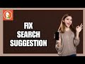 How to Fix Search Suggestions on DuckDuckGo App!