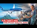 Tahitian dreamliner air tahiti nui  the most exotic 787