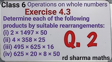 class 6 ex. 4.3 q2 | operations on whole numbers | rd shrma math