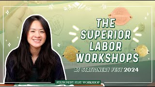 The Superior Labor Customization Workshop at Stationery Fest 2024!