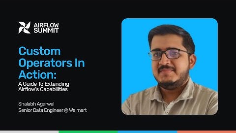 Custom Operators in Action: A Guide to Extending Airflow