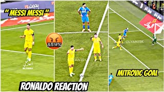 😱Ronaldo Reaction To Messi Chants Vs Al Hilal | Al Nassr King’s Cup Final