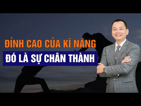 Video Đỉnh Cao Của Kĩ Năng Đó Là Sự Chân Thành | Ngô Minh... - YouTube