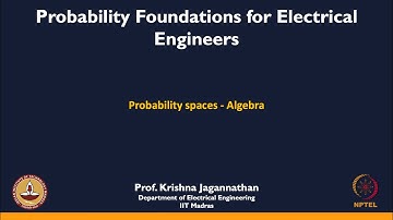 mod01lec07 - Probability spaces-Algebra