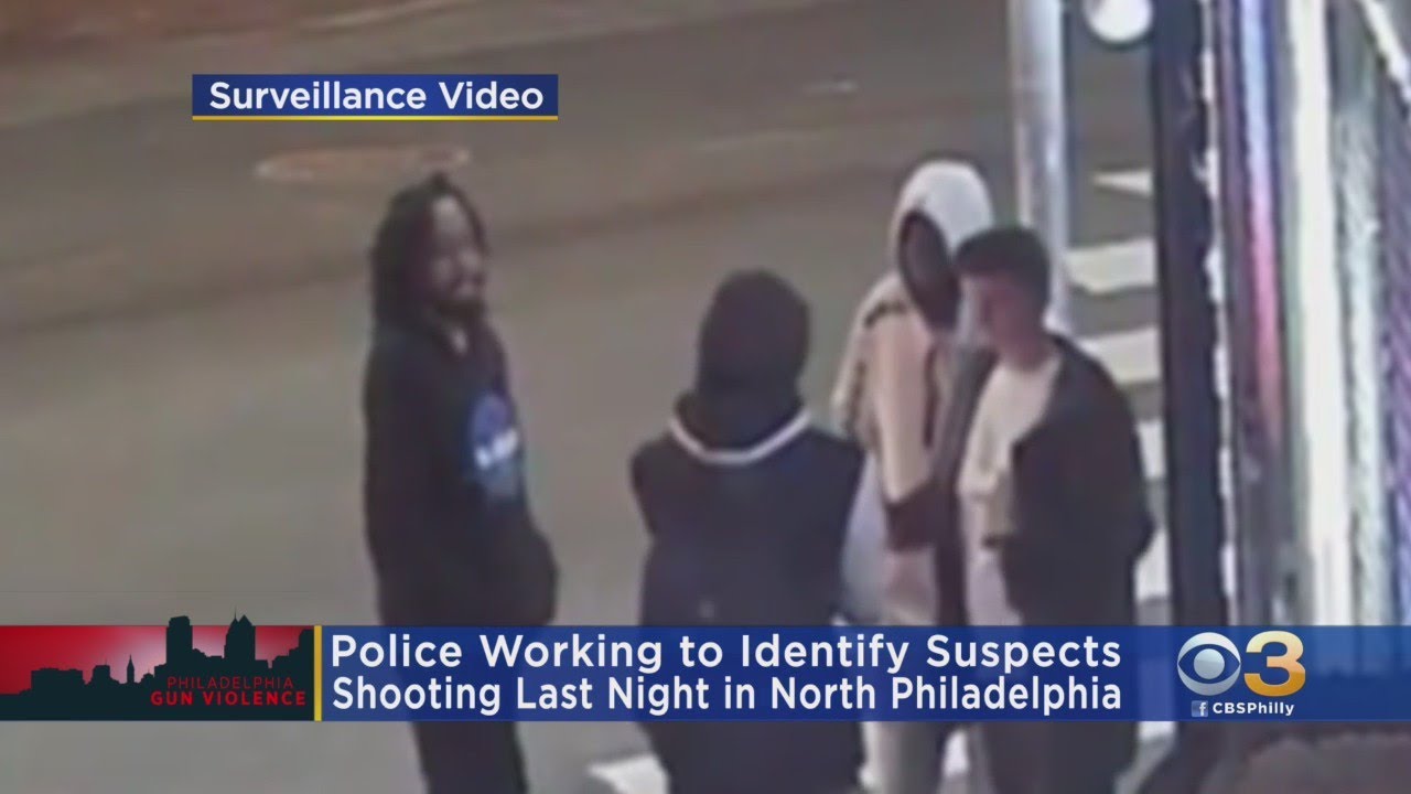 Police Looking To Identify Suspects In North Philadelphia Shooting ...