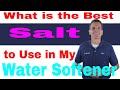 Best Salt for Your Water Softener 🧂