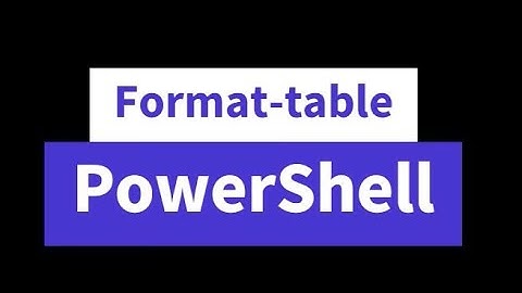 Format-Table | PowerShell