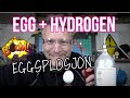 EGG + HYDROGEN = EGGSPLOSJON!